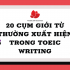 20 cụm giới từ thường xuất hiện trong bài thi TOEIC Writing