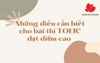 Tất cả những điều cần biết cho bài thi TOEIC đạt điểm cao