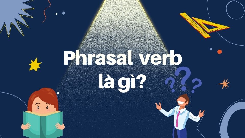 phrasal-verb-thuong-gap-khi-on-luyen-toe