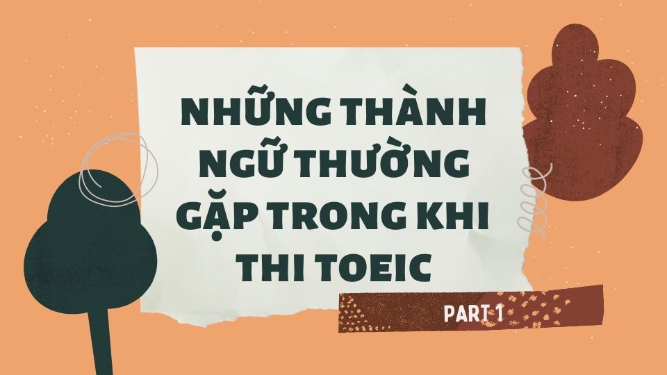 thanh-ngu-trong-bai-thi-toeic-1.jpg